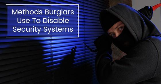 Can Burglars Disable Alarm Systems?